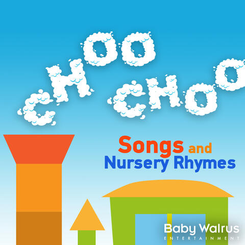 Choo Choo Songs And Nursery Rhymes