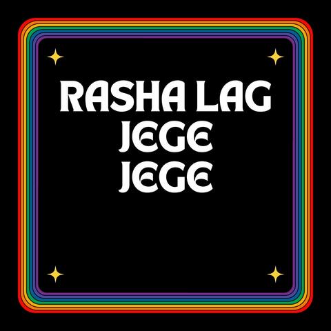 Rasha Lag Jege jege