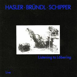Listening to Löbering
