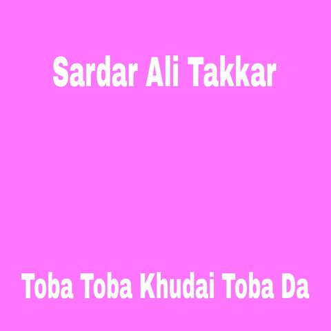 Toba Toba Khudai Toba Da