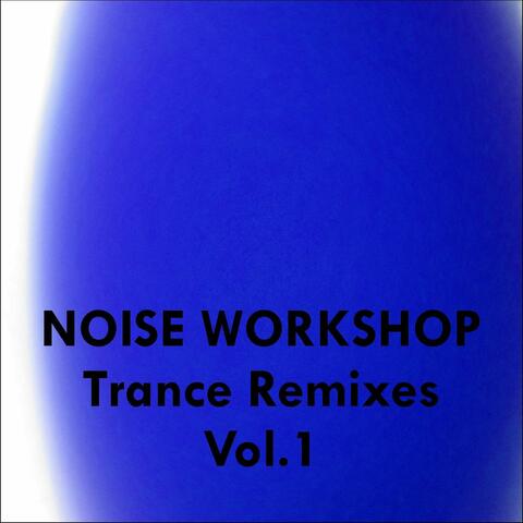 Trance Remixes, Vol. 1