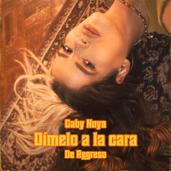 Dímelo a la cara