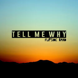 Tell Me Why
