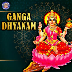 Ganga Dhyanam