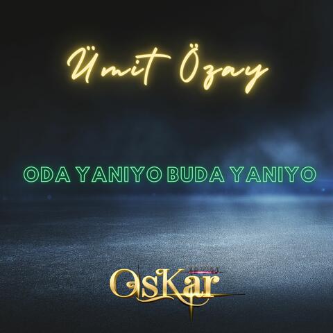Oda Yanıyo Buda Yanıyo