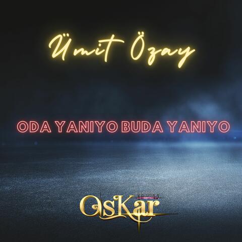 Oda Yanıyo Buda Yanıyo