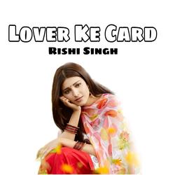 Lover Ke Card