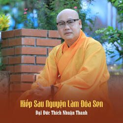 Kiếp Sau Nguyện Làm Đóa Sen