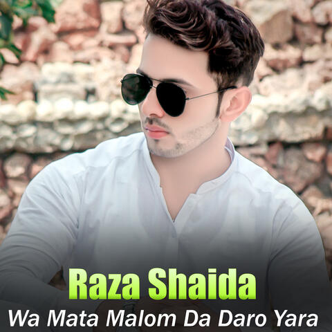 Wa Mata Maloom Daro Yara