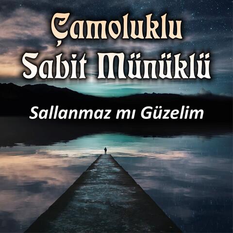 Sallanmazmı Güzelim