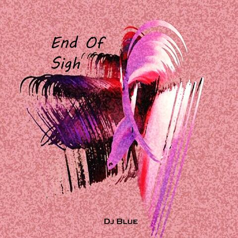 End Of Sigh
