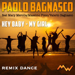 Hey Baby / My Girl