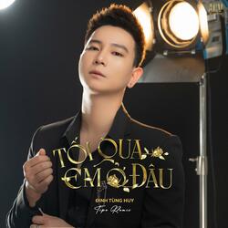 Tối Qua Em Ở Đâu