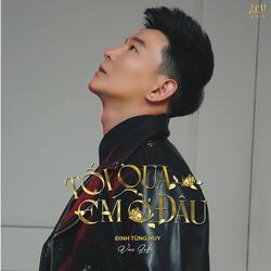 Tối Qua Em Ở Đâu