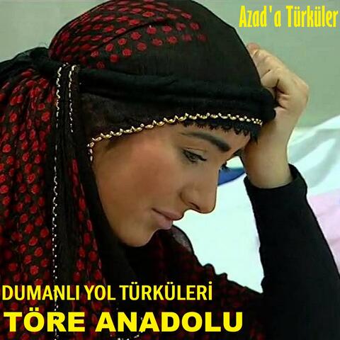 Dumanlı Yol Türküleri