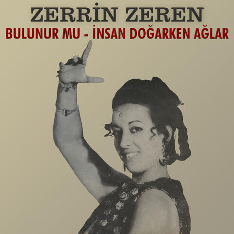 Bulunur Mu / İnsan Doğarken Ağlar