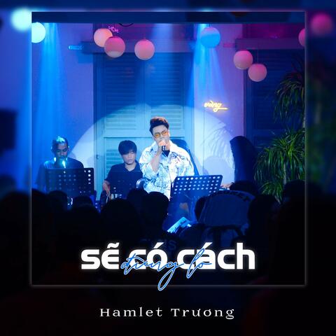 Sẽ Có Cách Đừng Lo