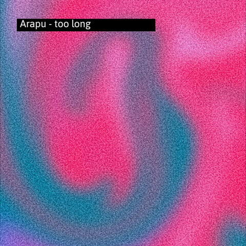 Too Long