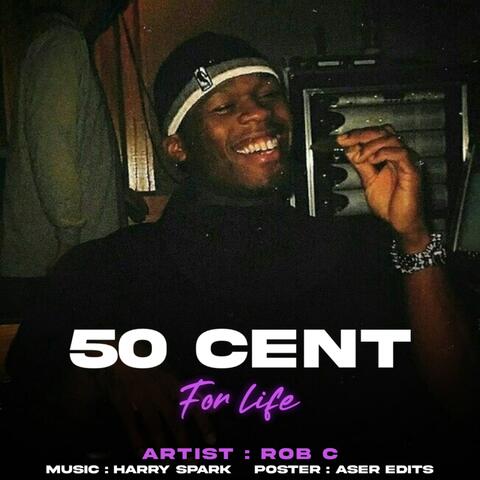 50 Cent For Life
