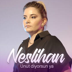 Unut Diyorsun Ya