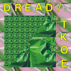 DREAD/TKOE