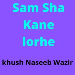 Sam Sha Kane lorhe