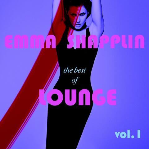Emma Shapplin the Best of Lounge, Vol. 1