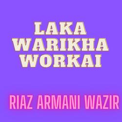 Laka Warikha Workai