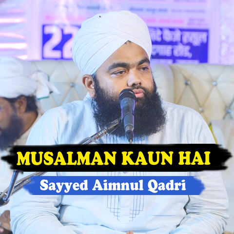 Musalman kaun Hai