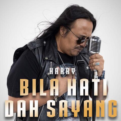 Bila Hati Dah Sayang