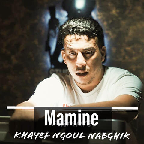 Khayef Ngoul Nabghik