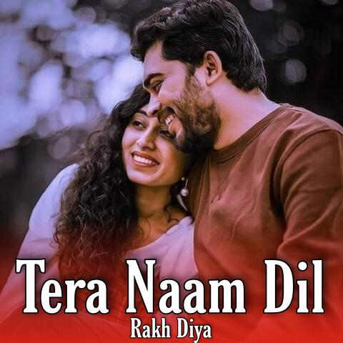 Tera Naam Dil Rakh Diya