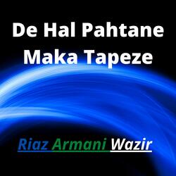De Hal Pahtane Maka Tapeze