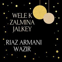 Wele K Zalmina Jalkey