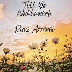 Toll Ye Wakhwarah