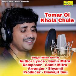 Tomar Oi Khola Chule