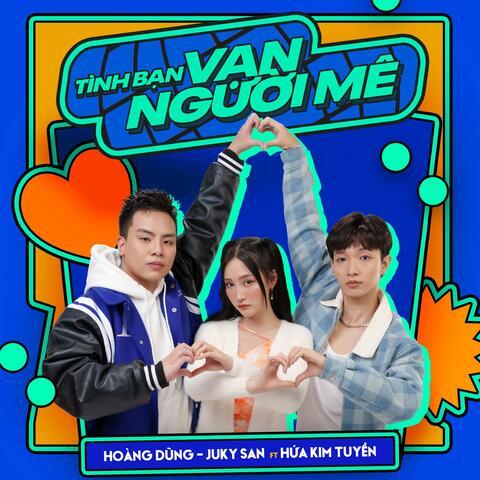 Tình Bạn Vạn Người Mê
