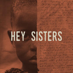 Hey Sisters