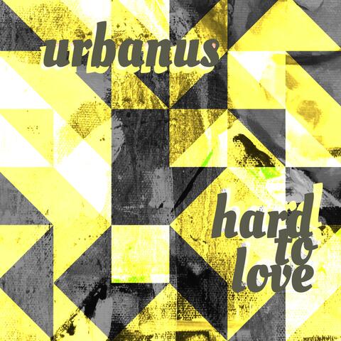 Hard To Love