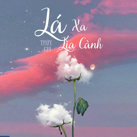Lá Xa Lìa Cành