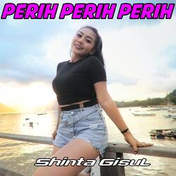 Perih Perih Perih