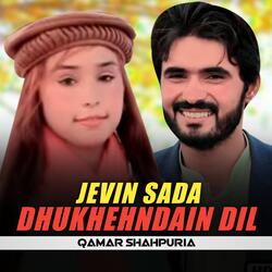 Jevin Sada Dukhehndain Dil