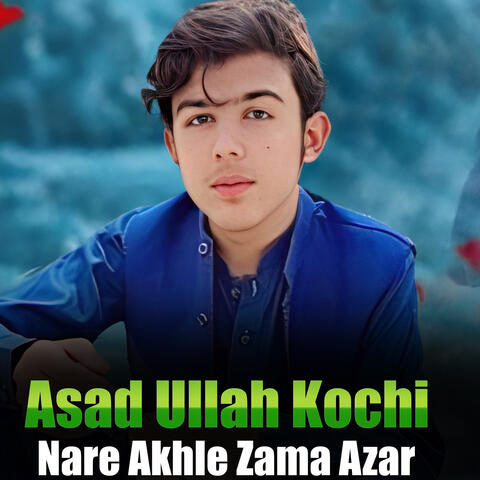 Nare Akhle Zama Azar