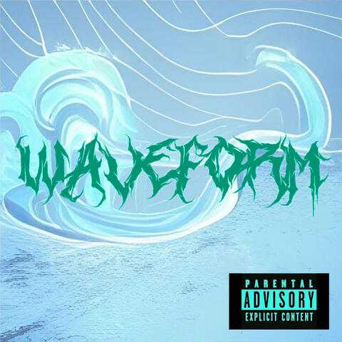 Waveform?