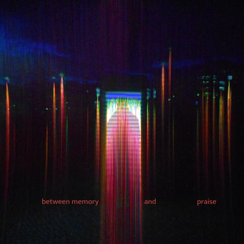 Between Memory and Praise
