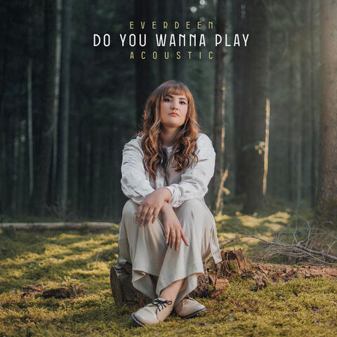 Do You Wanna Play (Acoustic)