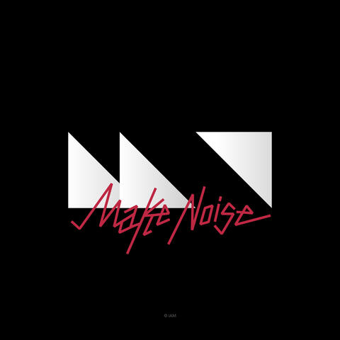 Make noise