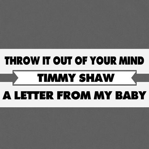 Throw It Out Of Your Mind / A Letter From My Baby