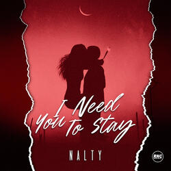 I Need You to Stay