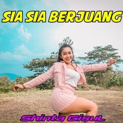 Sia Sia Berjuang